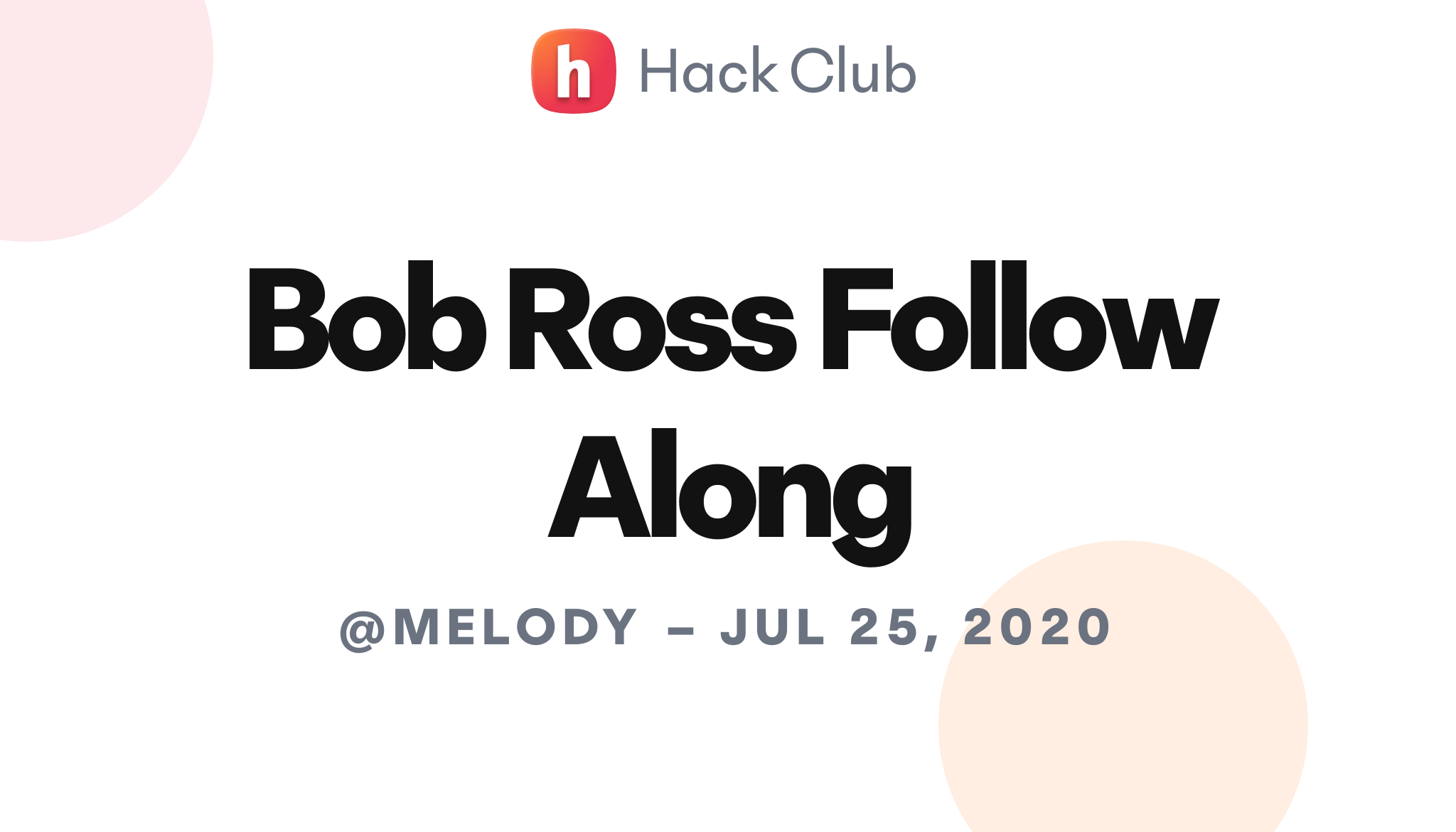 Bob Ross Follow Along Hack Club Events Bob Ross Follow Along Hack Club Events